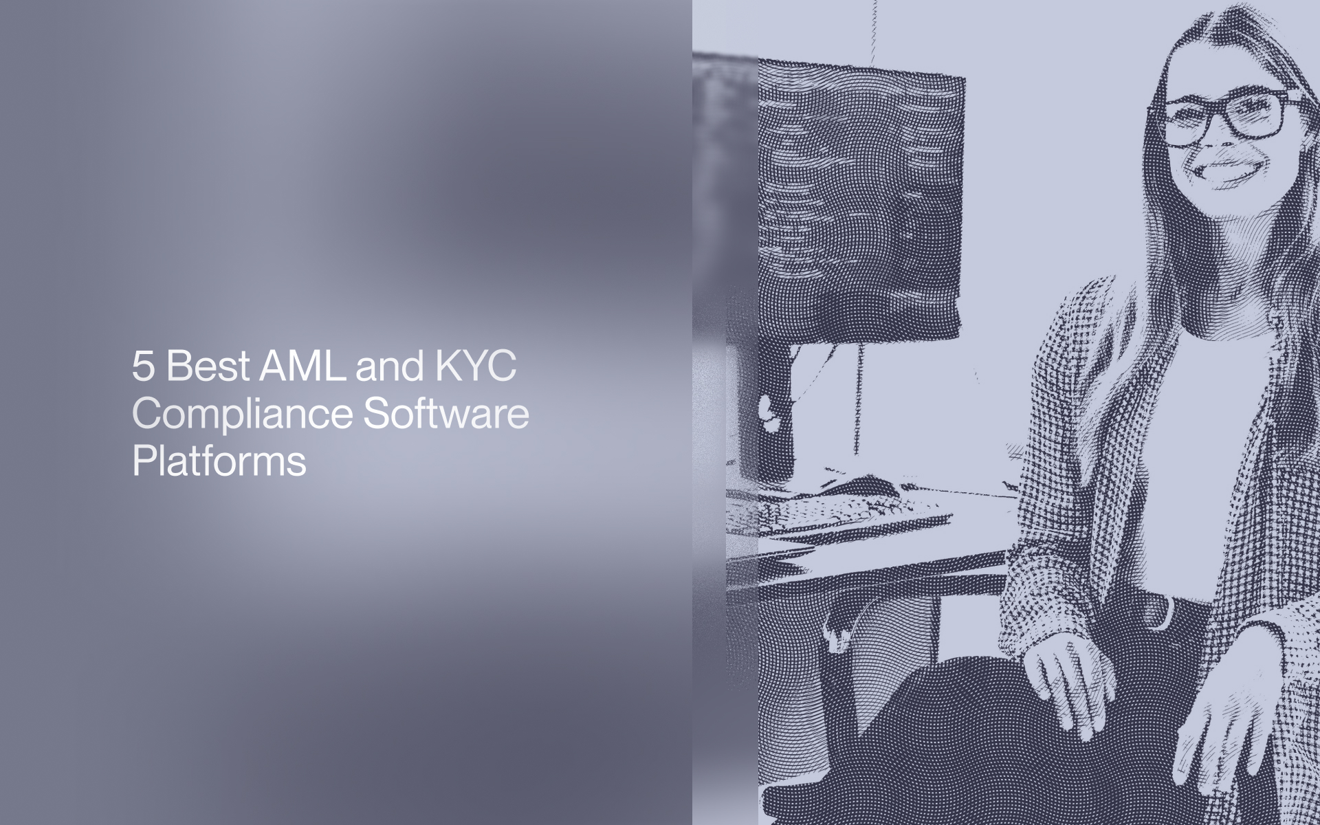 5 Best AML and KYC Compliance Software Platforms