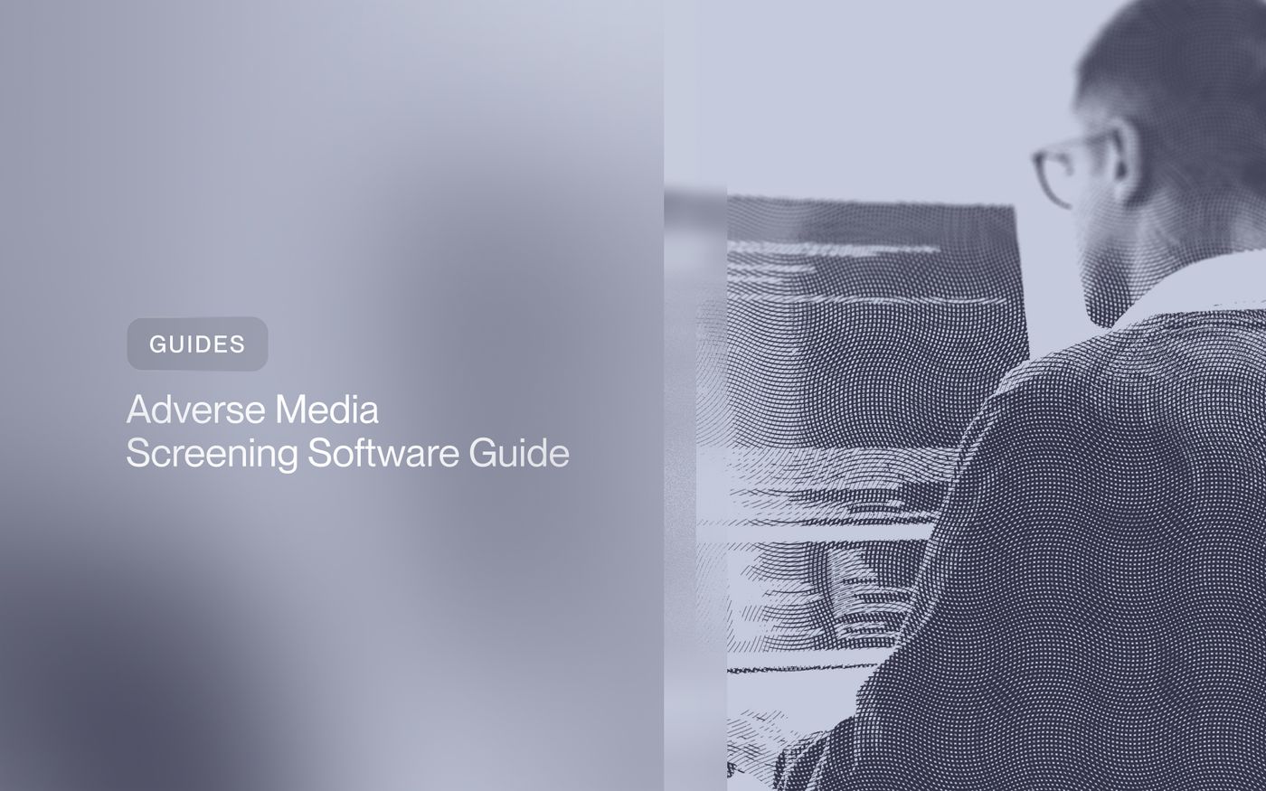 Adverse Media Screening Software Guide (2026)