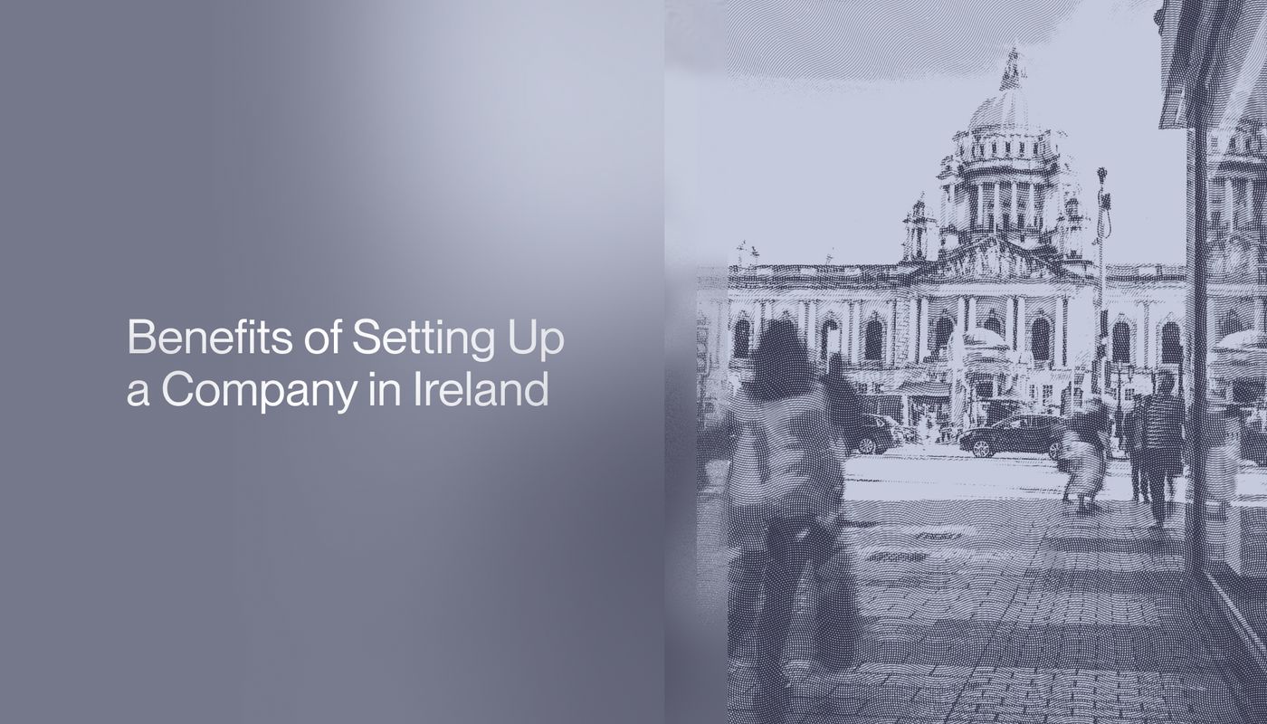 Benefits of Setting Up a Company in Ireland in 2026