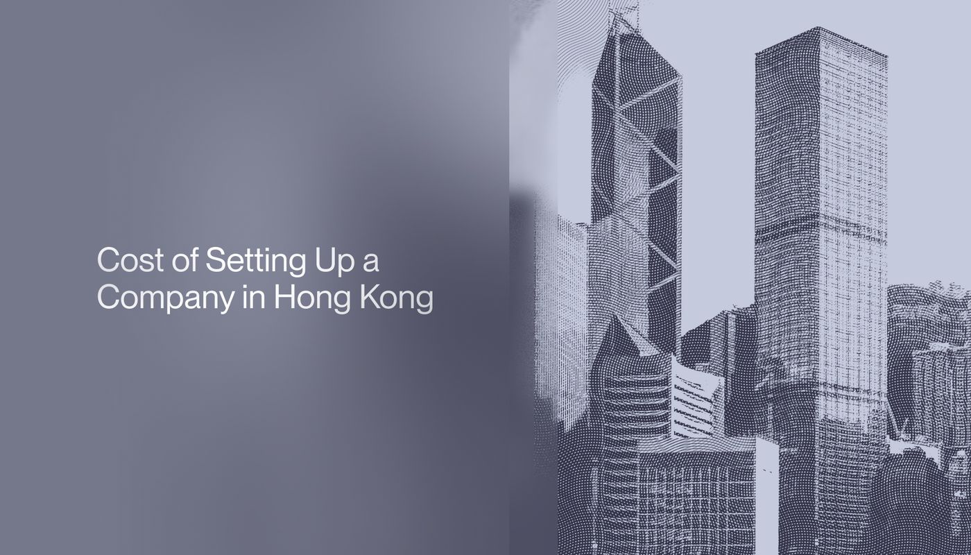 Cost of Setting Up a Company in Hong Kong 