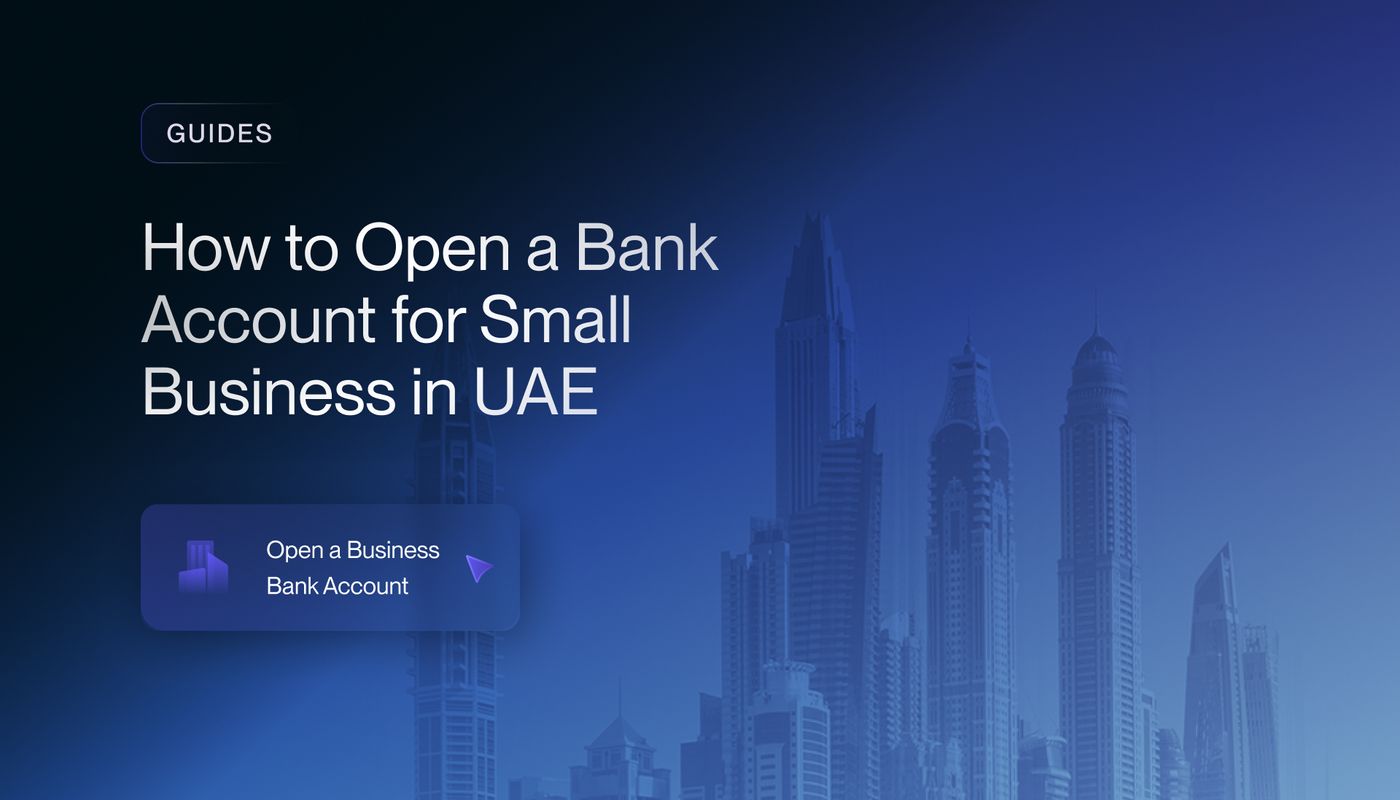 How to Open a Bank Account for Small Business in UAE