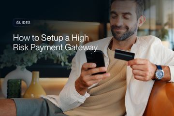 how-to-setup-a-high-risk-payment-gateway