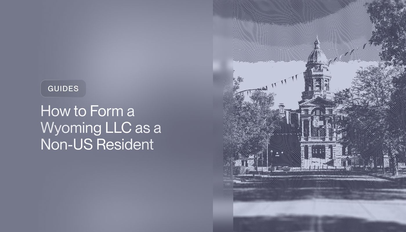 How to Form a Wyoming LLC as a Non-US Resident
