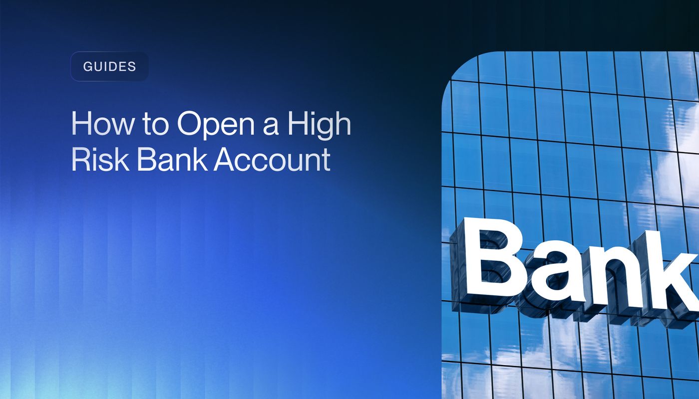 How to Open a High Risk Bank Account
