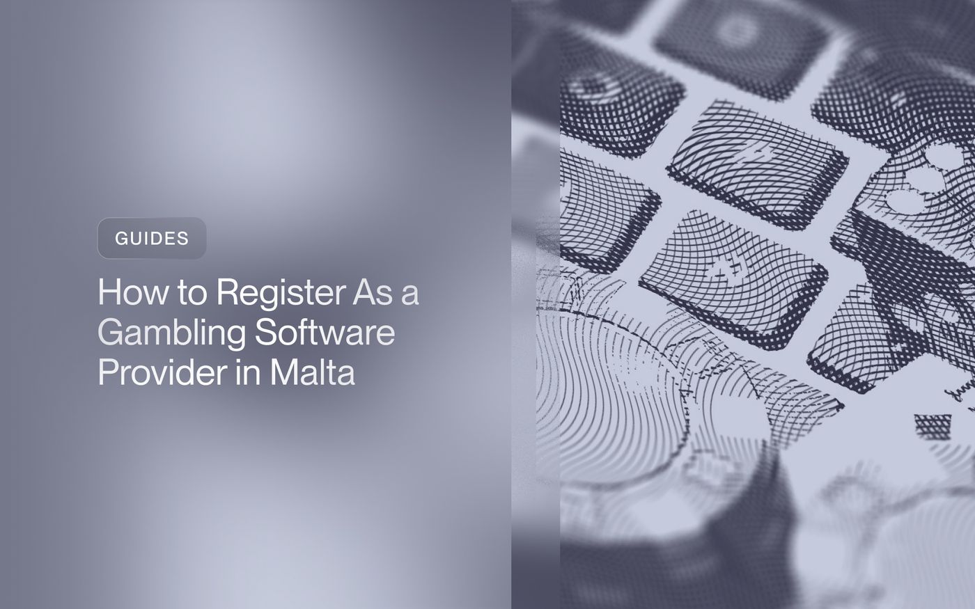 How to Register As a Gambling Software Provider in Malta
