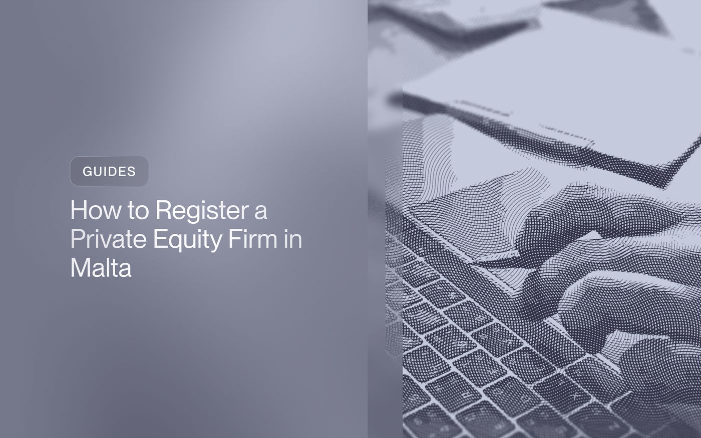 How to Register a Private Equity Firm in Malta