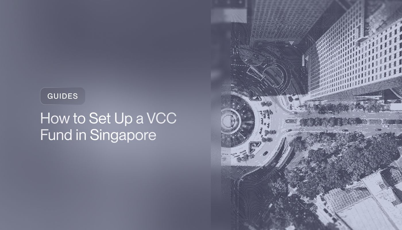 How to Set Up a VCC Fund in Singapore (2026)