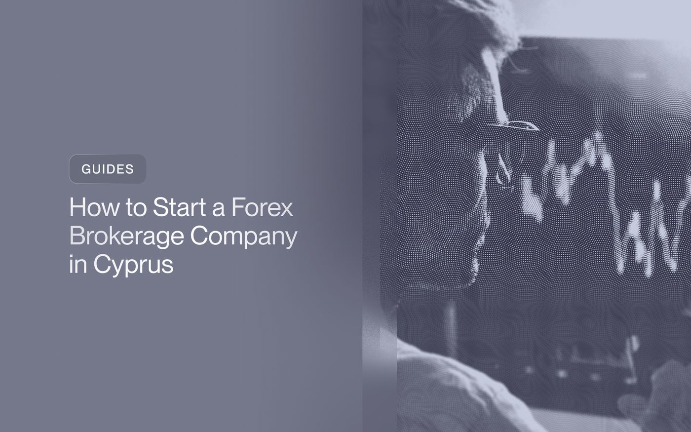 How to Start a Forex Brokerage Company in Cyprus