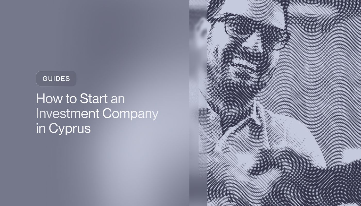 How to Start an Investment Company in Cyprus