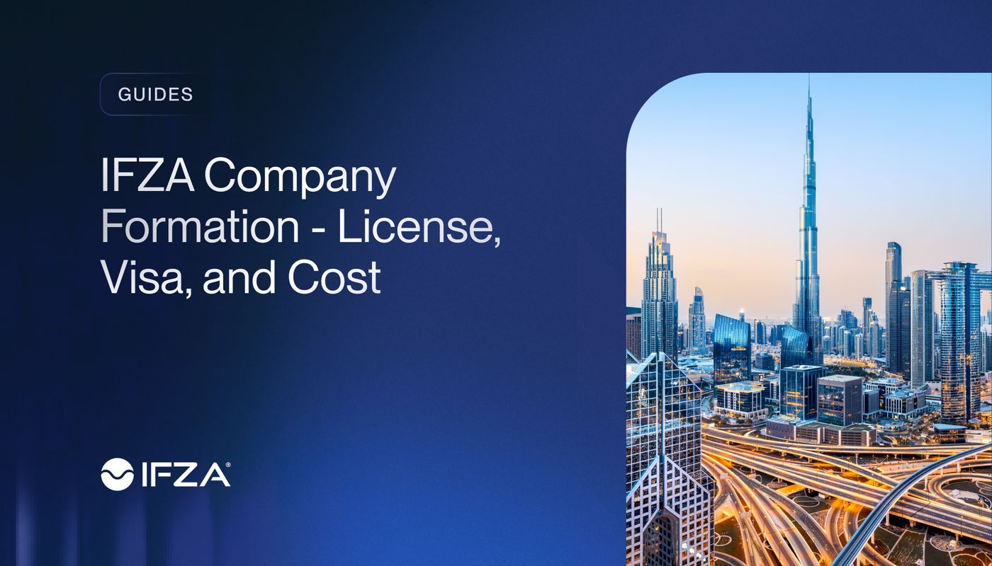 IFZA Company Formation - License, Visa, and Cost in 2025