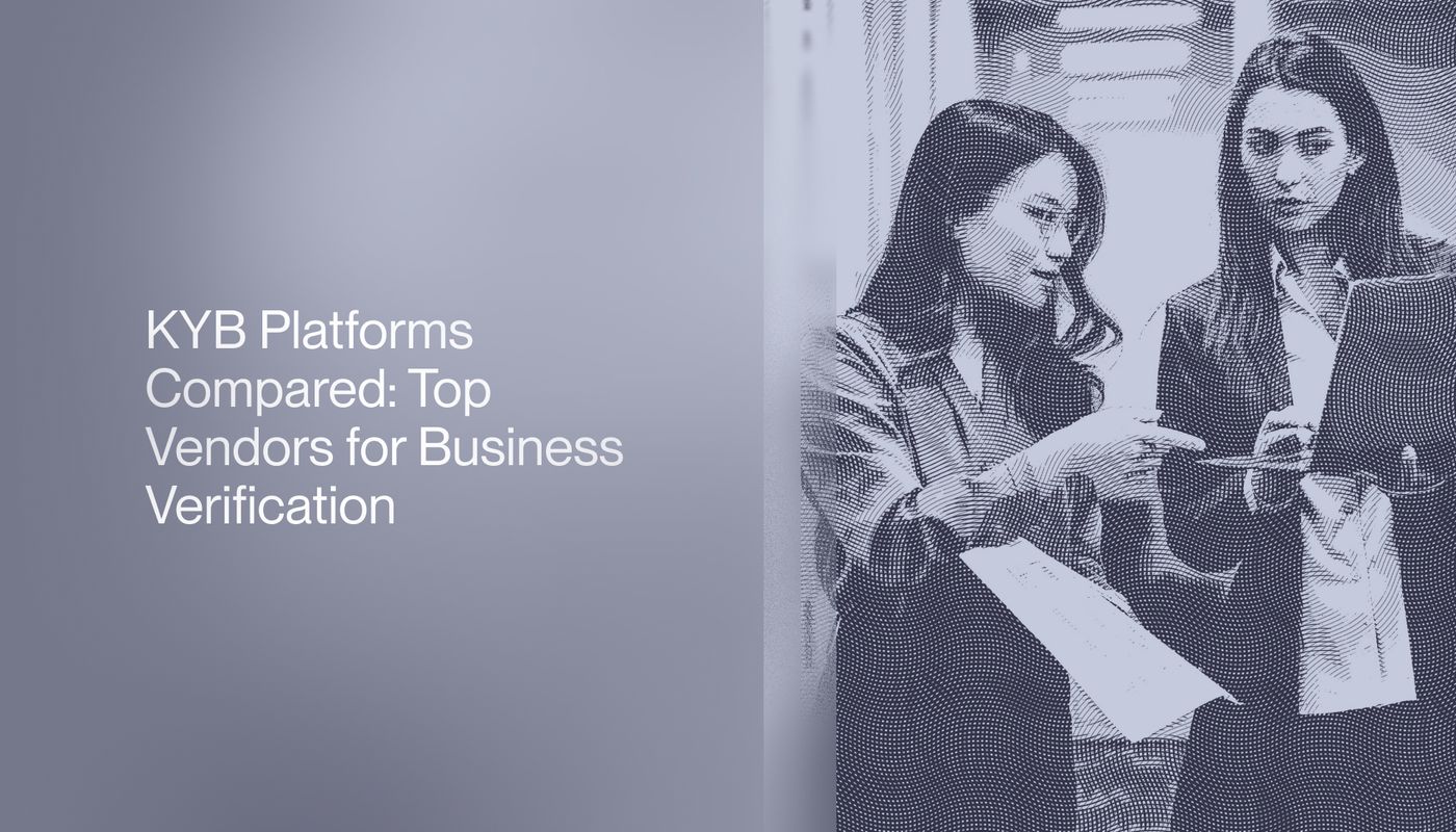 KYB Platforms Compared: Top Vendors for Business Verification 