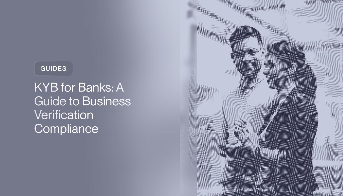 KYB for Banks: A Guide to Business Verification Compliance 