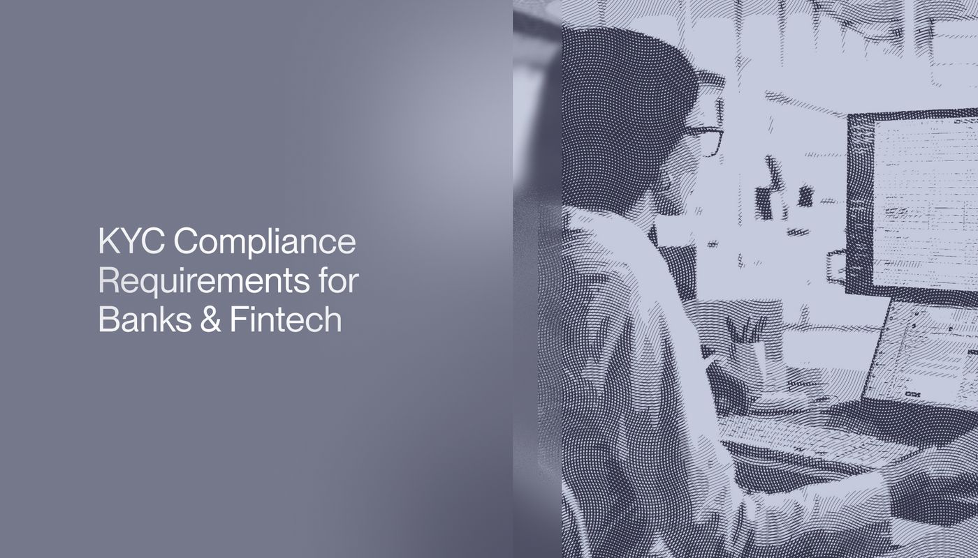 KYC Compliance Requirements for Banks & Fintech