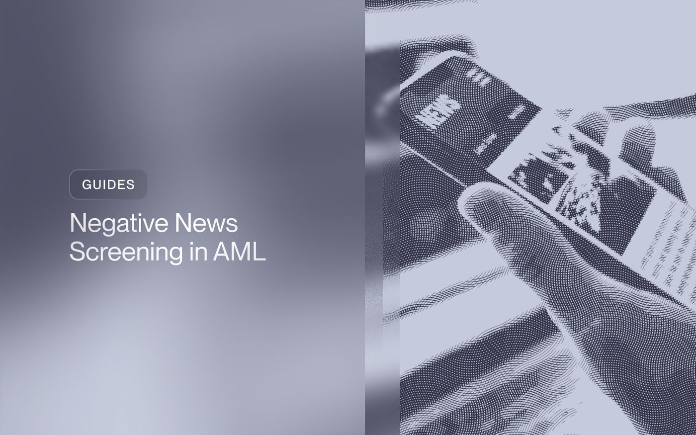 Negative News Screening in AML (2026 Guide)