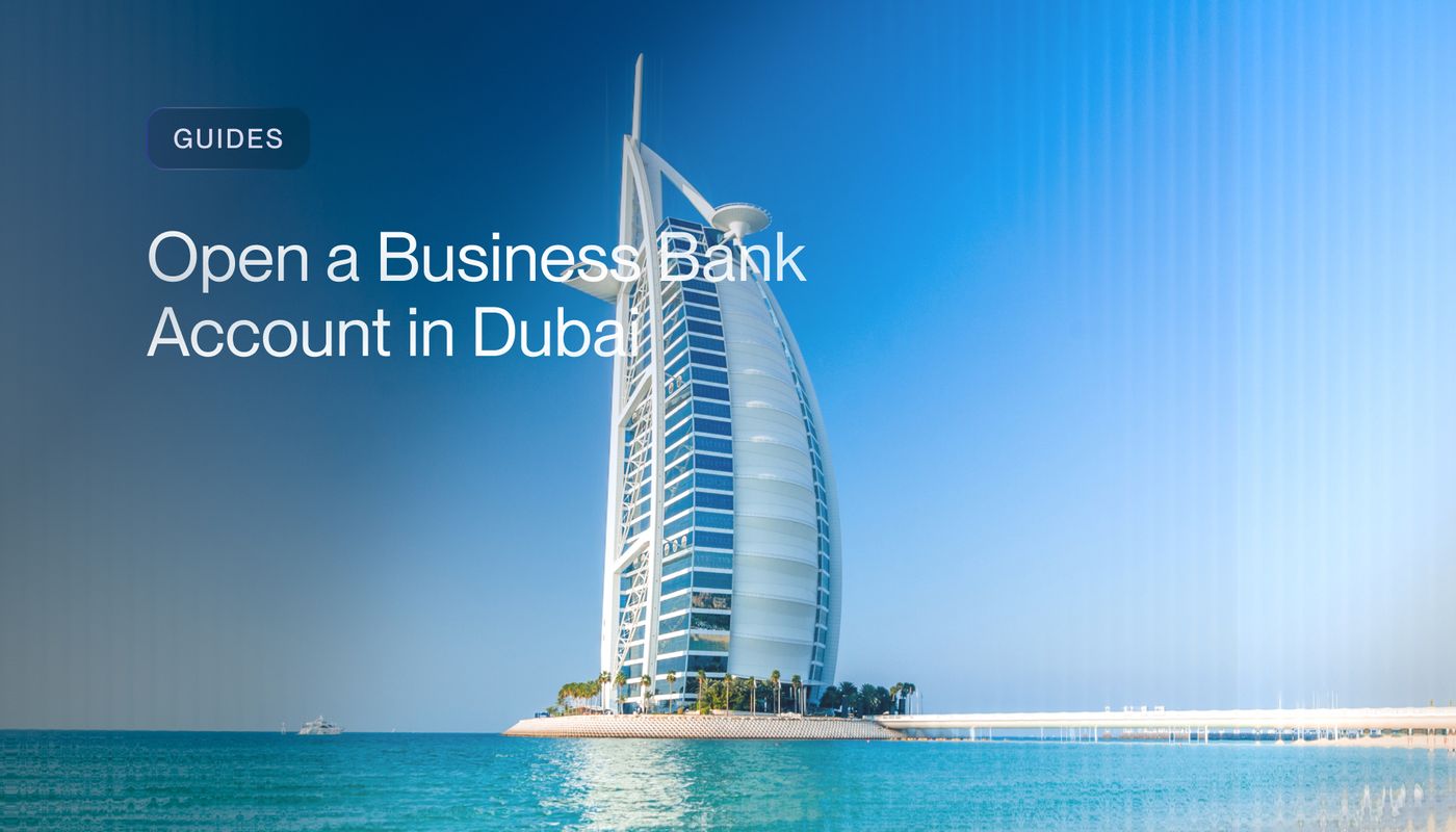 Open a Business Bank Account in Dubai [2026 Guide]