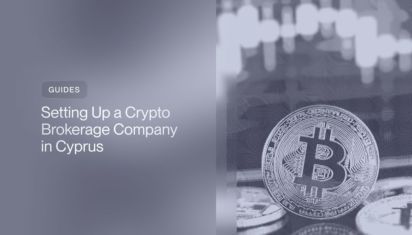 Setting Up a Crypto Brokerage Company in Cyprus (2026)