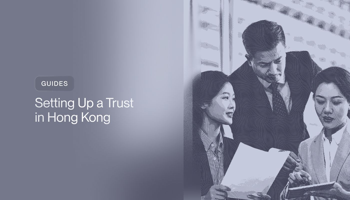 Setting Up a Trust in Hong Kong (2026)
