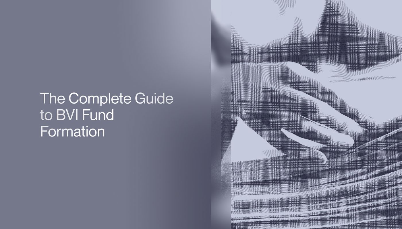 The Complete Guide to BVI Fund Formation 