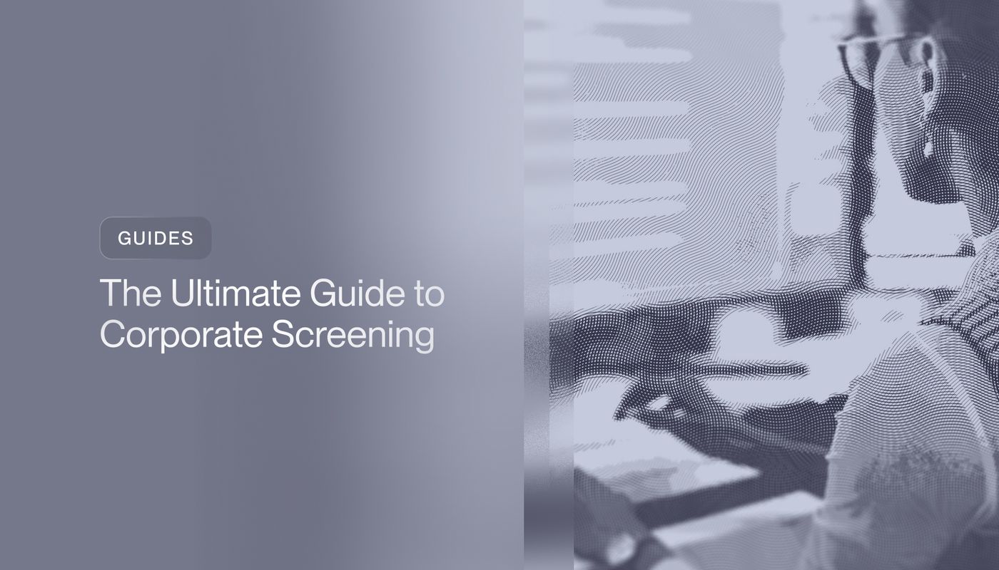 The Ultimate Guide to Corporate Screening in 2026