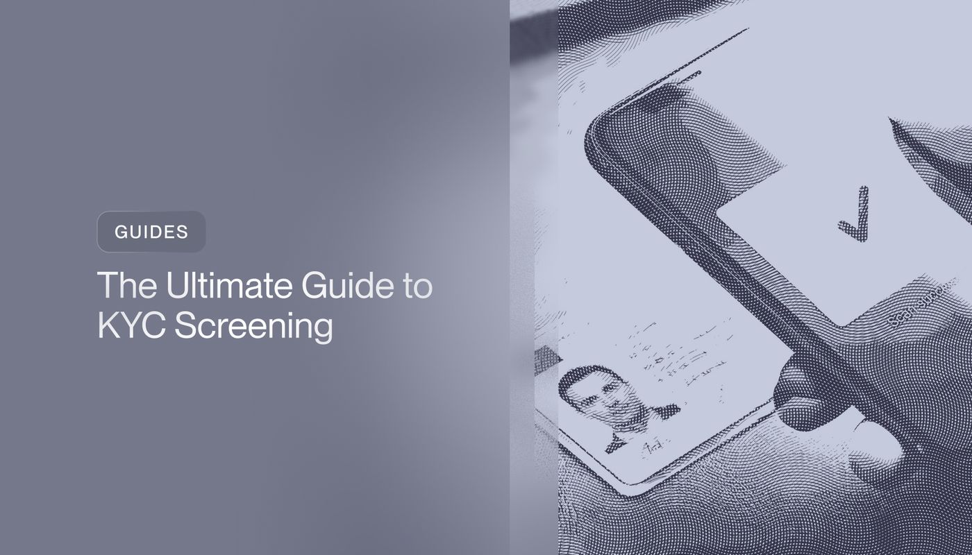 The Ultimate Guide to KYC Screening
