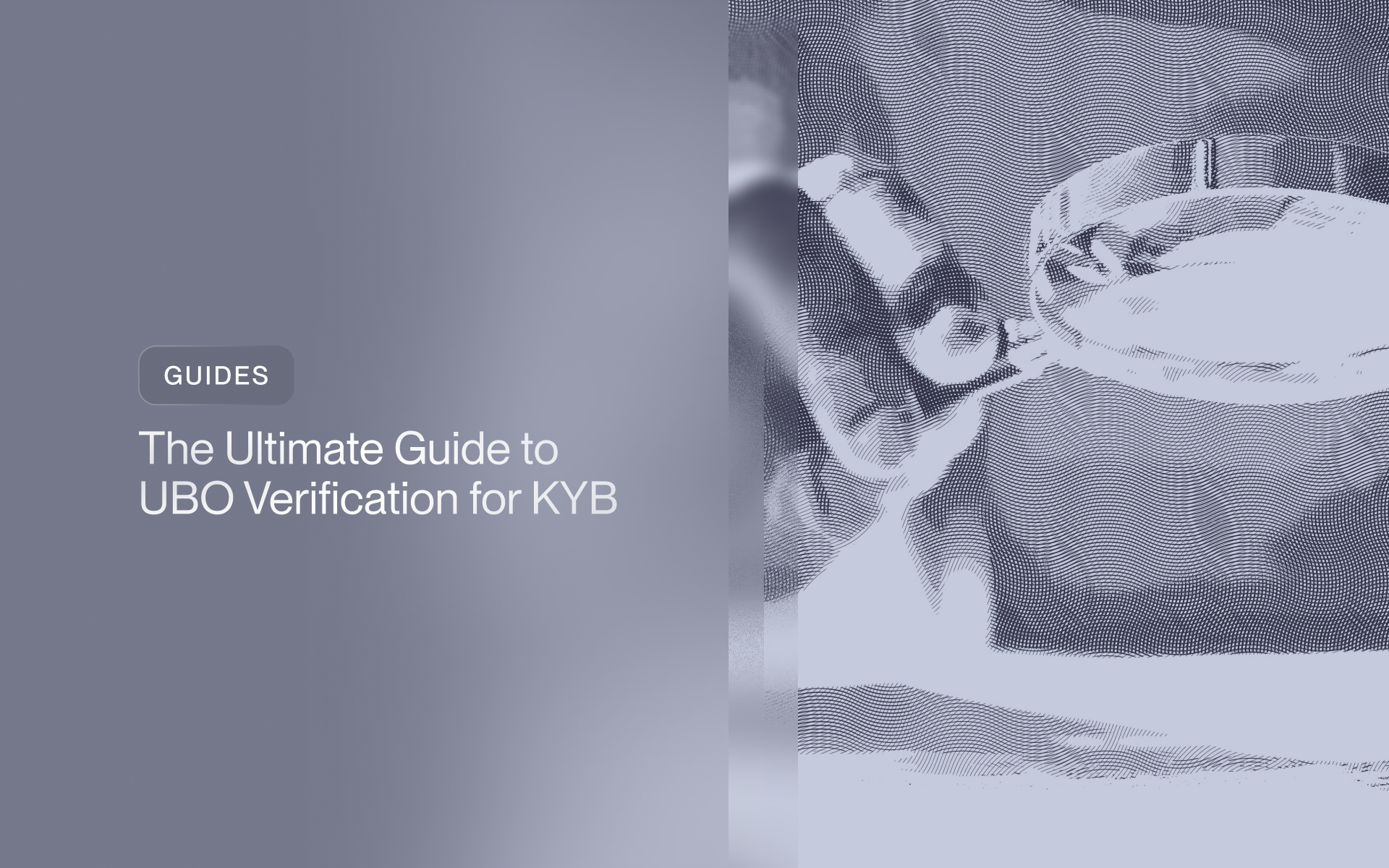 The Ultimate Guide to UBO Verification for KYB (2026)