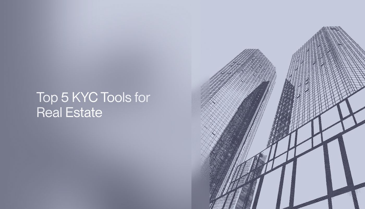 Top 5 KYC Tools for Real Estate