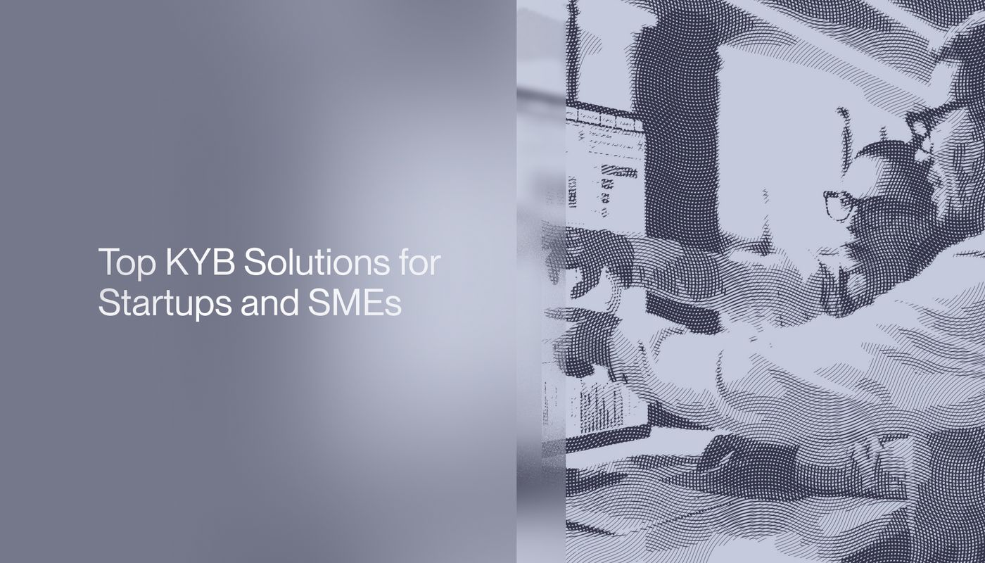 Top KYB Solutions for Startups and SMEs