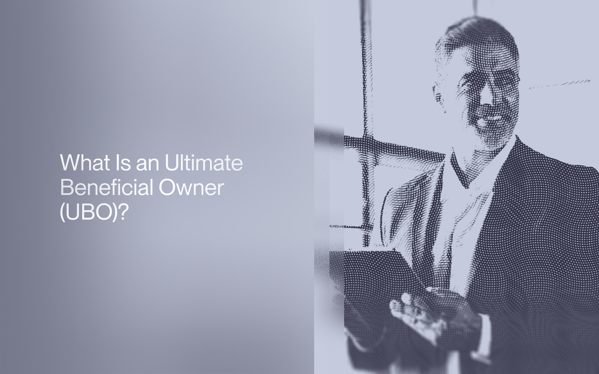What Is an Ultimate Beneficial Owner (UBO)? Complete Guide