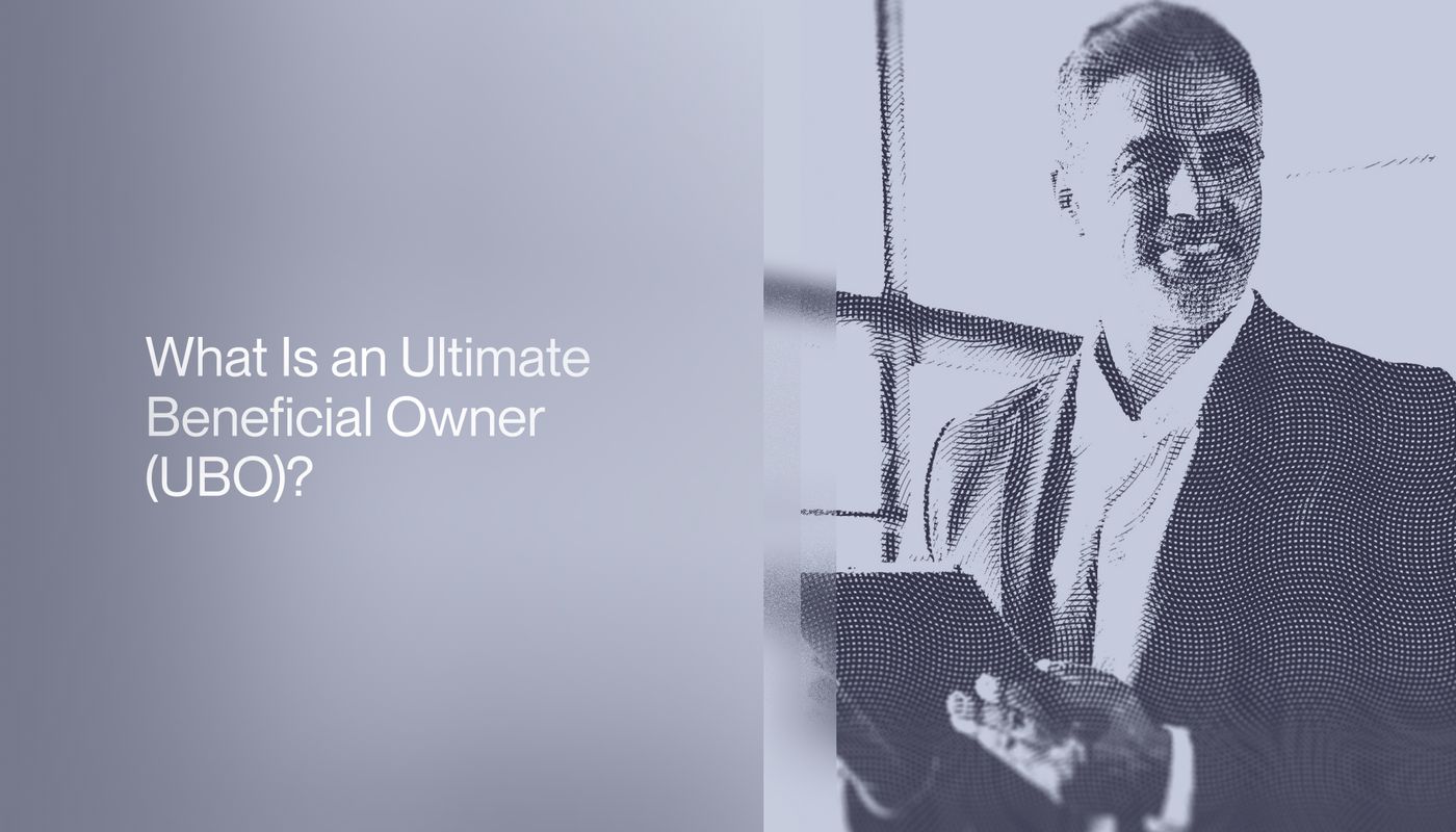 What Is an Ultimate Beneficial Owner (UBO)? Complete Guide 